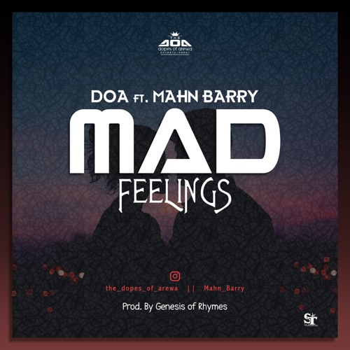 Mad feelings DOA FT BARRY
