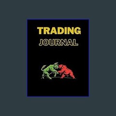 [READ] ⚡ Stock Trading Logbook: Organized Stock, Futures, Forex, Options Trading Logbook Journal g