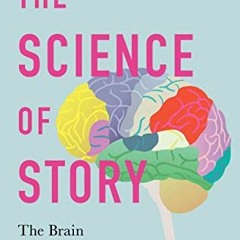 Download pdf The Science of Story: The Brain Behind Creative Nonfiction by  Sean Prentiss &  Nicole