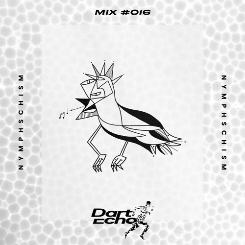 Dart Echo Mix #016 - Nymphschism