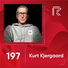 SESSION #197 (Feat. Kurt Kjergaard)