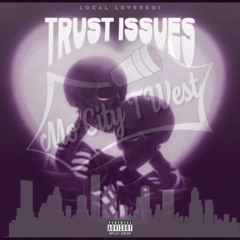 Trust issues Remix  (Chopped and Screwed)