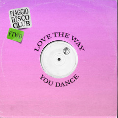Love The Way You Dance