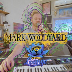 Mark Woodward Live at the Lotus Lounge