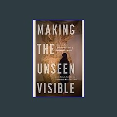 #^Ebook 📖 Making the Unseen Visible: Science and the Contested Histories of Radiation Exposure ^DO