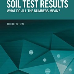 [View] KINDLE PDF EBOOK EPUB Interpreting Soil Test Results: What Do All the Numbers