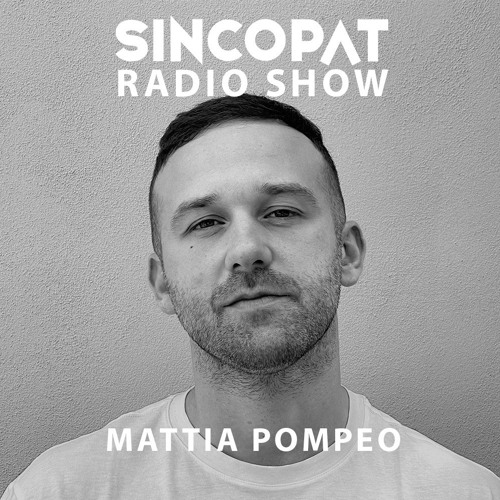 Mattia Pompeo - Sincopat Podcast 310