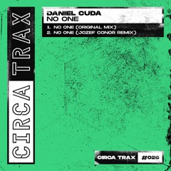 Daniel Cuda - No One (Original Mix) [Circa Trax] [MI4L.com]