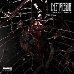 Violent Cuts - Chest Pressure EP