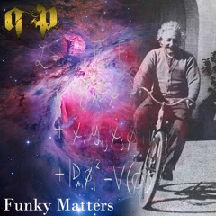 Funky Matters (Including "Dark Matter Suite")