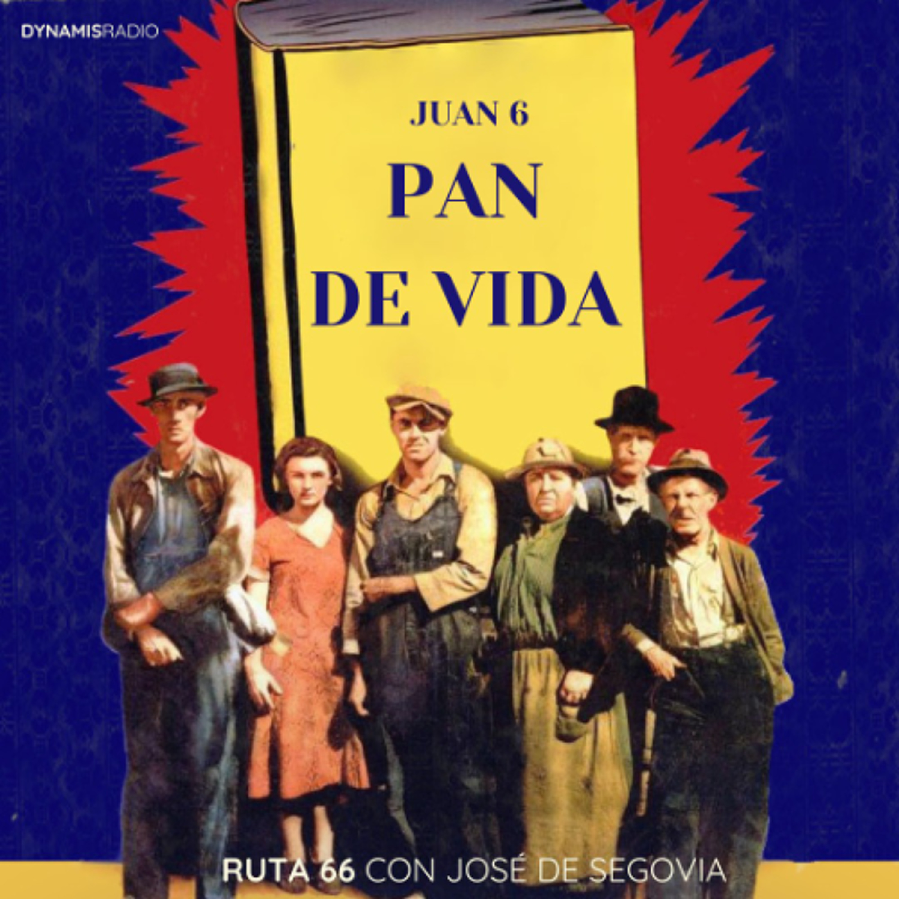 Pan de vida (Juan 6) - Ruta 66 con José de Segovia episode artwork