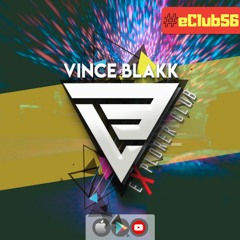 Vince Blakk - Explorer Club (#eClub56) [Epic Session]