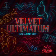 Velvet Ultimatum (Nu-Jazz Mix)
