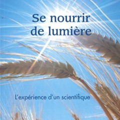 Questions sur le processus des 21 jours - Se nourrir de lumière