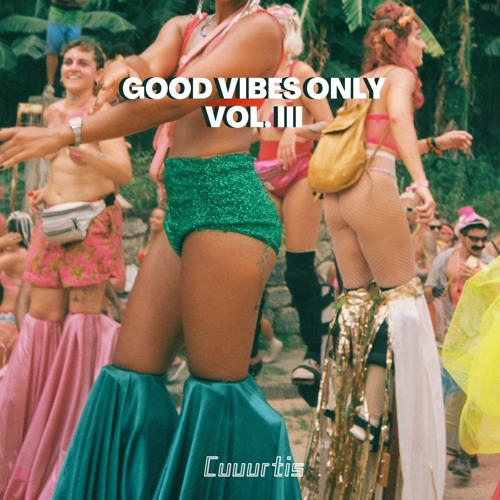 GoodVibesOnly Vol.3