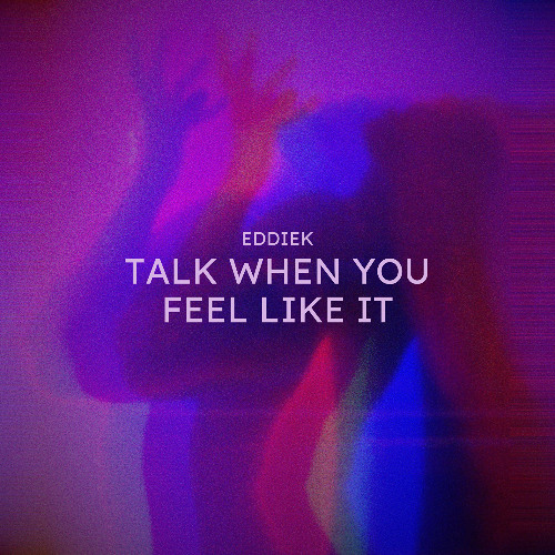 Talk When You Feel Like It