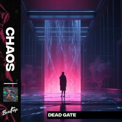 DEAD GATE - CHAOS