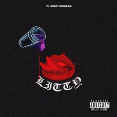 Litty (Feat.BigBodyBandzz & Ke)