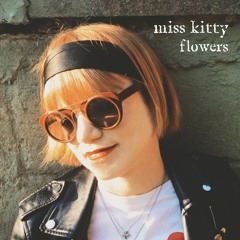 Miss Kitty - Flowers
