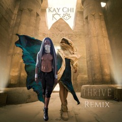 Thrive (Remix) - Ruby Chase ft. Kay Chi