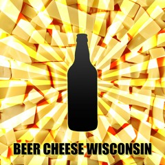 BEER CHEESE WISCONSIN (feat. T-Guns)