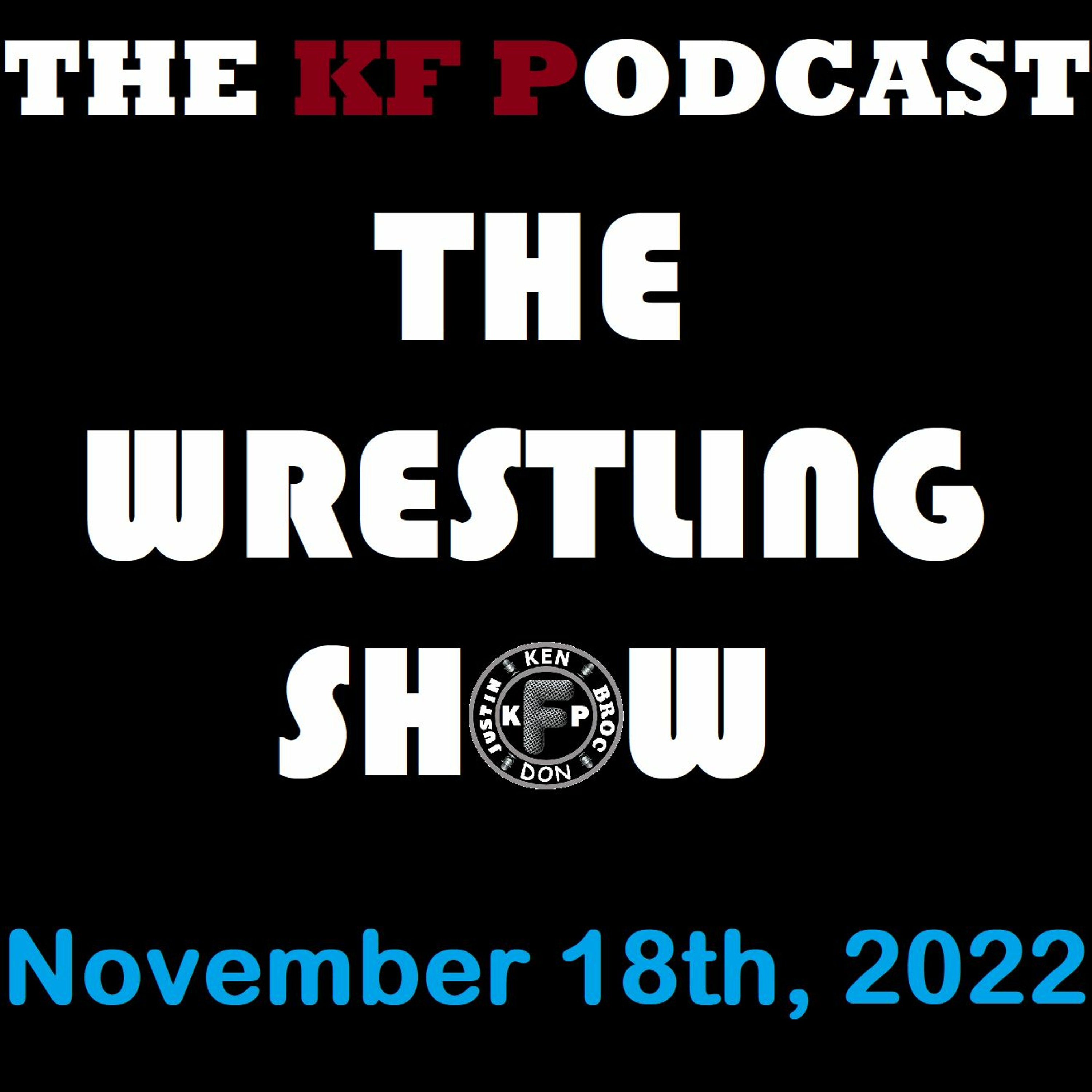 The Wrestling Show - November 18th, 2022 episode artwork