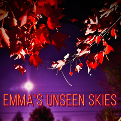 Emma’s Unseen Skies