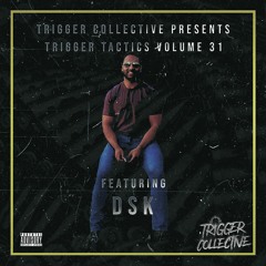Trigger Tactics Volume 31 ft. DSK [BIG ROOM/ELECTRO HOUSE]