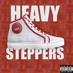 Heavy Steppers (Freestyle) prod.markmywordsbeats
