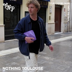 Nothing Toulouse @ Radio TNP 17.05.204