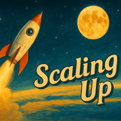 Scaling Up