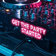 Get The Party Started