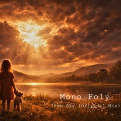 Mono-Poly-Iron Sky (Original Mix)