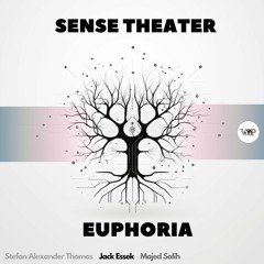 Sense Theater - Euphoria (Jack Essek Remix)