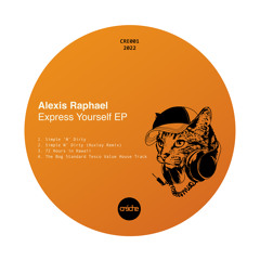 Alexis Raphael - The Bog Standard Tesco Value House Track [Creche]
