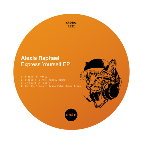 Alexis Raphael - The Bog Standard Tesco Value House Track [Creche]