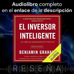 Audiolibro 🎧 El inversor inteligente ✍ Benjamin Graham ➕ Reseña