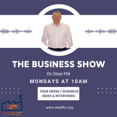 Steel FM's Business Show - Show One Hundred and Ninety Three - 22-09-2025-Happy 4th Birthday