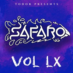 Safaro: Vol LX - Todor Presents