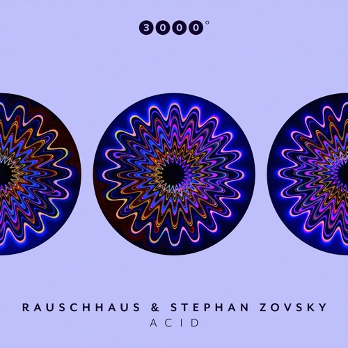 PREMIERE: Rauschaus & Stephan Zovsky - Acid (Original Mix) [3000GRAD]