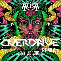 My LSD Song (Overdrive Remix) FREE DOWNLOAD