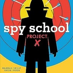 [PDF-EPub] Download Spy School Project X