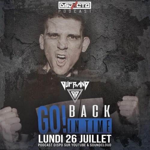 OUFBAND - Go ! Back In Time - Disjoncted [Podcast]