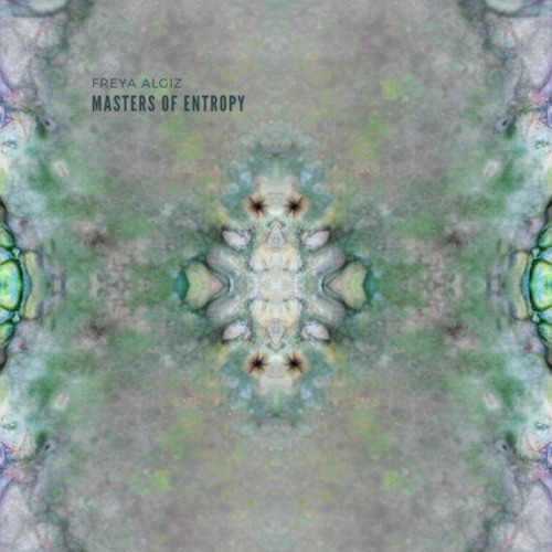 PW PREMIERE | Freya Algiz - Masters of Entropy [FA001]