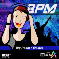 113FM Radio BPM - Electro Rehab - Session 003
