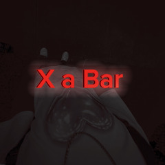 X a Bar [fast] (prod. Depo)