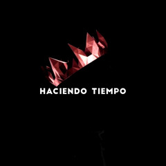 HACIENDO TIEMPO