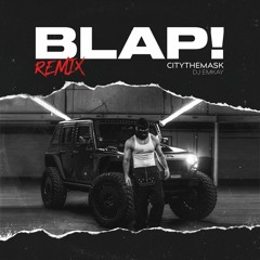 Blap! Remix (prod. DJ Emkay)