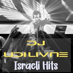 DJ Udi Livne - Israeli Wedding Hits Set | דיג'יי אודי ליבנה - סט להיטי חתונה ישראלי 2022-2023