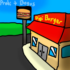Digi burger.🍔w/ BigBogusMan